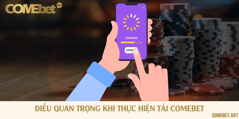 Một vài lưu ý quan trọng để tải xuống luôn thành công