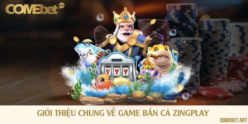 Bắn cá đổi thưởng Zingplay với lối chơi siêu đơn giản