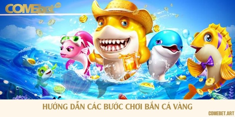 Cách chơi săn cá vàng chi tiết tại nhà cái