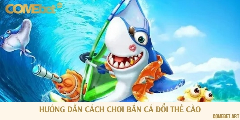 Tất tần tật về cách chơi bắn cá siêu hot