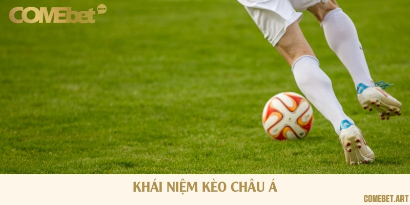 Kèo bóng đá châu Á thuộc top 3 kèo phổ biến nhất thế giới