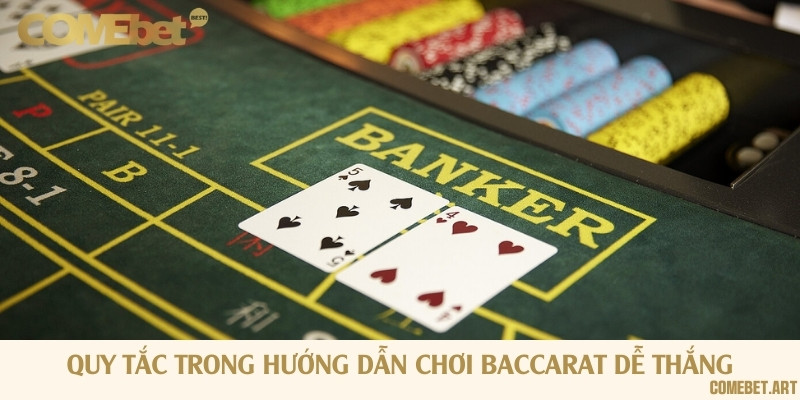 Luật chơi và quy tắc đặt cược cơ bản trong trò chơi Baccarat