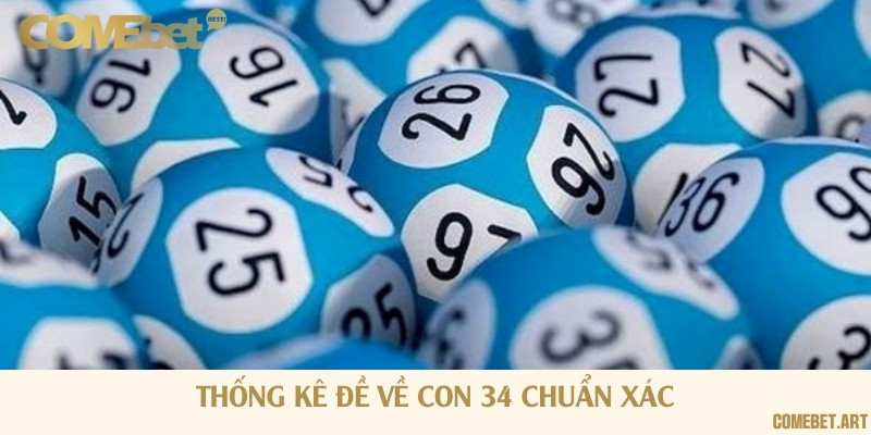 Thống kê đề về lô 34 chuẩn theo giải đặc biệt của xổ số miền Bắc và bộ số về nhiều