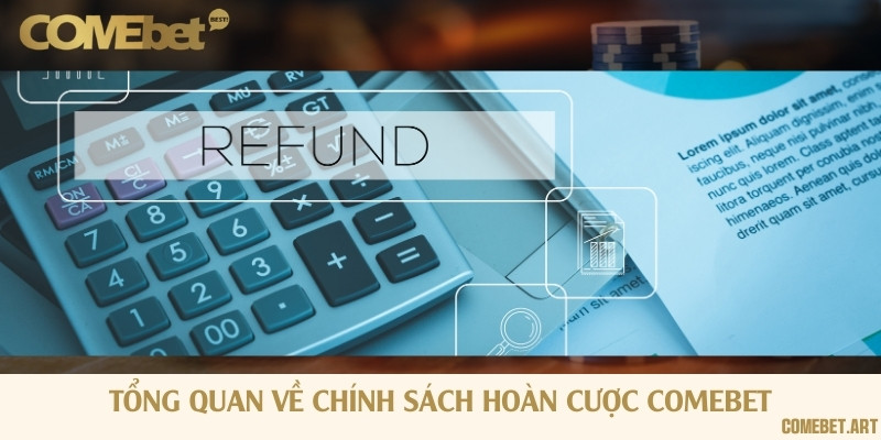 Những điều bạn cần biết về chính sách hoàn cược tại nhà cái