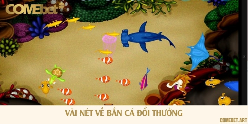Giới thiệu chung về siêu phẩm bắn cá cực hot